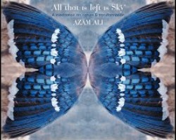 ALL THAT IS LEFT IS SKY- Azam Ali