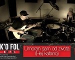 UMORAN SAM OD ZIVOTA (HEJ KAFANO) - ROCK KO FOL